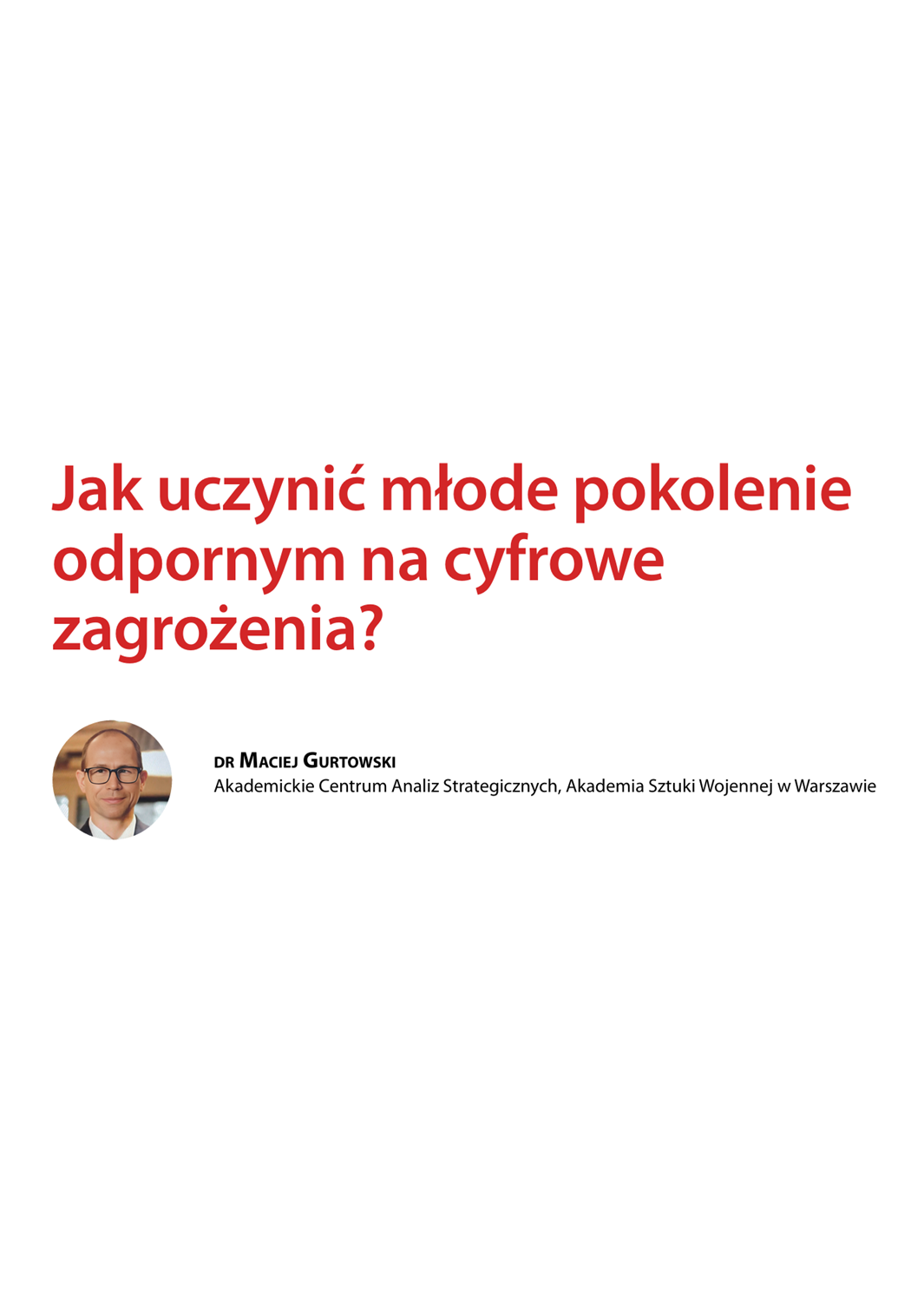 Maciej Gurtowski o budowaniu odporności młodych Maciej Gurtowski o budowaniu odporności młodych