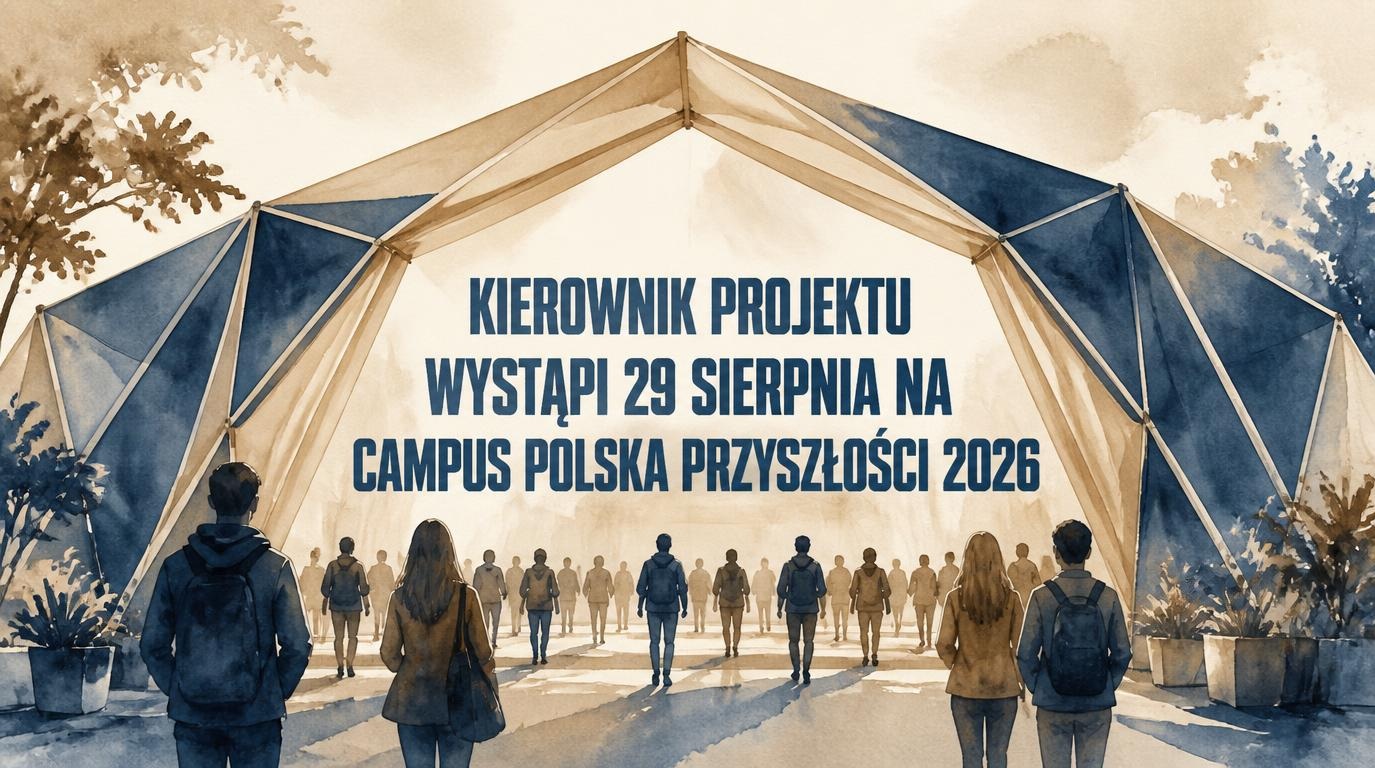 Maciej Gurtowski wystąpi na Campus Polska Przyszłości 2026 Maciej Gurtowski wystąpi na Campus Polska Przyszłości 2026